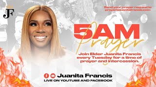 5 AM PRAYER - ELDER JUANITA FRANCIS