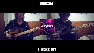 Weezer: 1 More Hit - Guitar cover