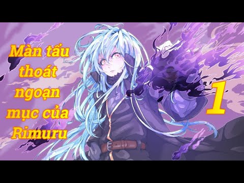 Video Màn tẩu thoát ngoạn mục của Rimuru - Phần 1 - youtube