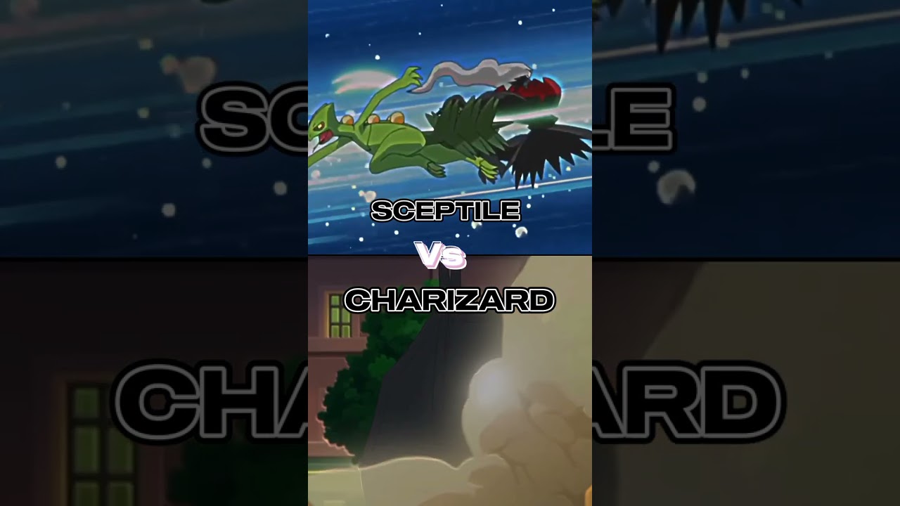 Sceptile Vs Charizard who is powerful 