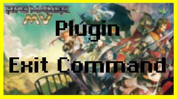 RPG Maker MV Plugin - Exit Command