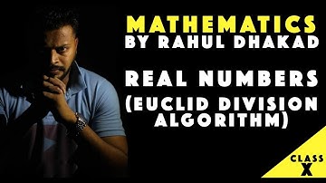 3. Class-10 |Real Numbers| EUCLID DIVISION ALGORITHM | Rahul Dhakad