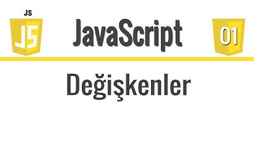 JavaScript - Ders 01 - Değişkenler