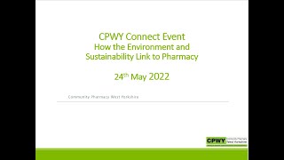 CPWY Connect Event: How the Environment and Sustainability Link to Pharmacy - 24th May 2022