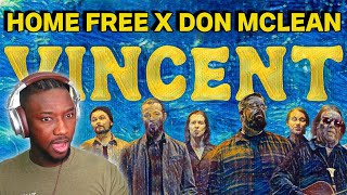 Home Free feat. Don McLean - Vincent | Reaction