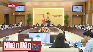 Bế mạc phiên họp thứ 49 Ủy ban Thường vụ Quốc hội