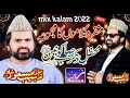 Syed zabeeb masood shah  mix kalam 2022  complete hazri pindi ghebzain digital sound 