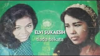 ELVI SUKAESIH  -  Tiada Sekata