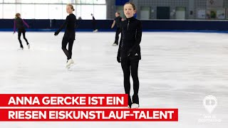 Anna Gercke ist ein Riesen-Eiskunstlauf-Talent mit einem ehrgeizigen Plan