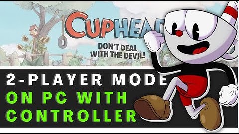 How to Play Cuphead 2 Player on PC with Controller (2025 Guide)