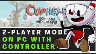 How To Play Cuphead 2 Player On Pc With Controller 2026 Guide
