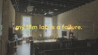 My Film Lab Is A Failure: What Happened?