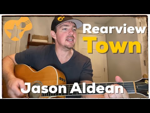 Rearview Town | Jason Aldean | 4 Chord Songbook Sing Along