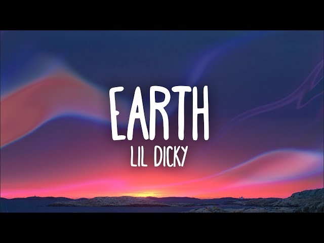 Lil Dicky - Earth (Lyrics) class=