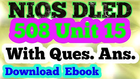 Module 508 Unit-15 (vidyalaya me Katya Shiksha Evan Samuday) complete solution