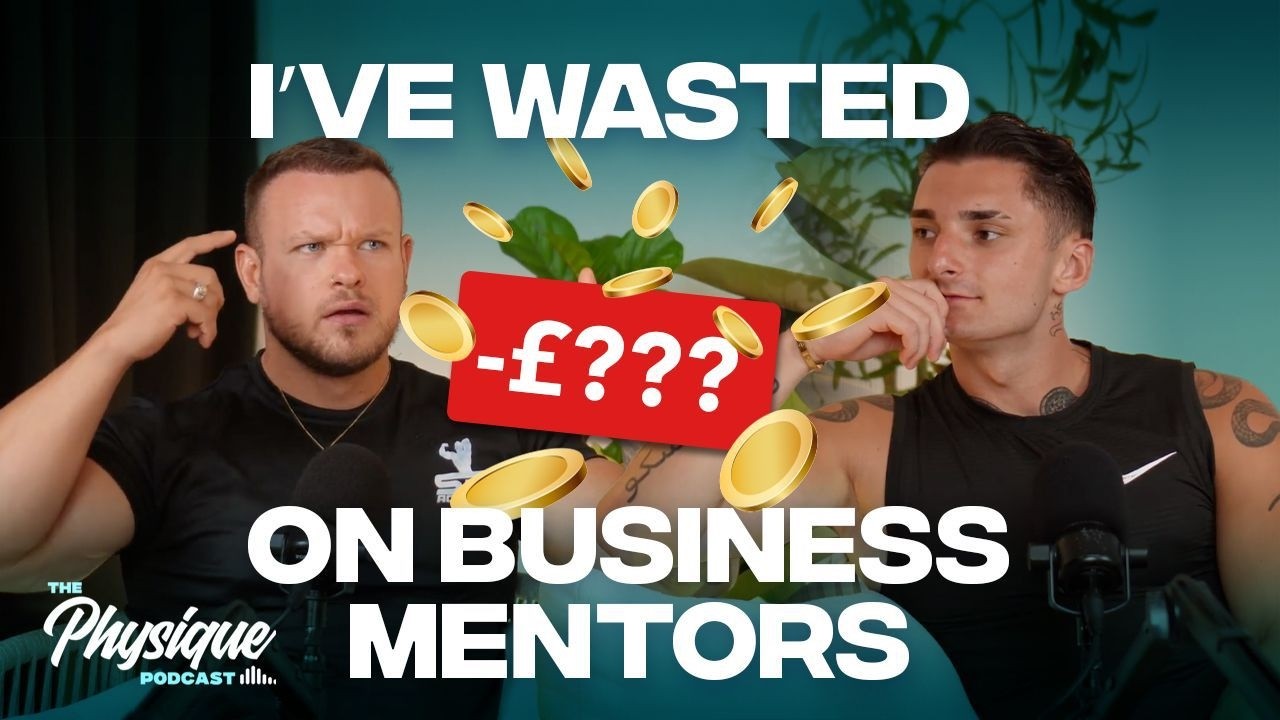 Why Business Mentors Are Failing Coaches... | The Physique Podcast