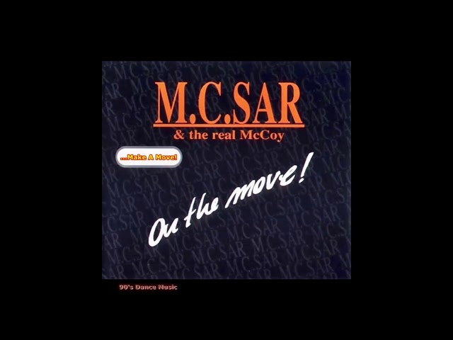 M.C. Sar & The Real McCoy - ...Make A Move