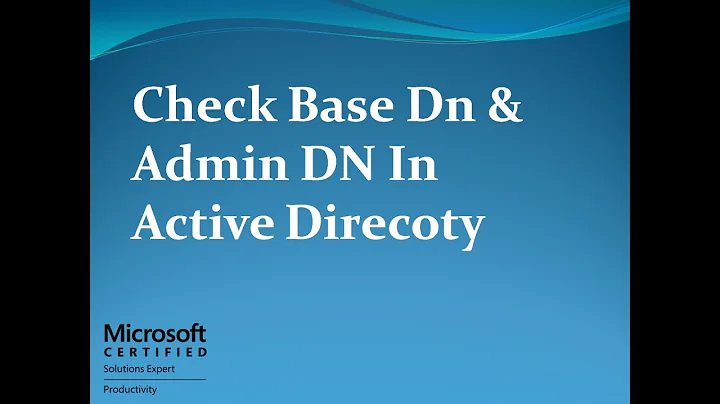 Base dn and administrator dn in active directory