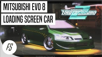 NFS U2: Mitsubishi Evo 8 from loading screen (REMAKE)