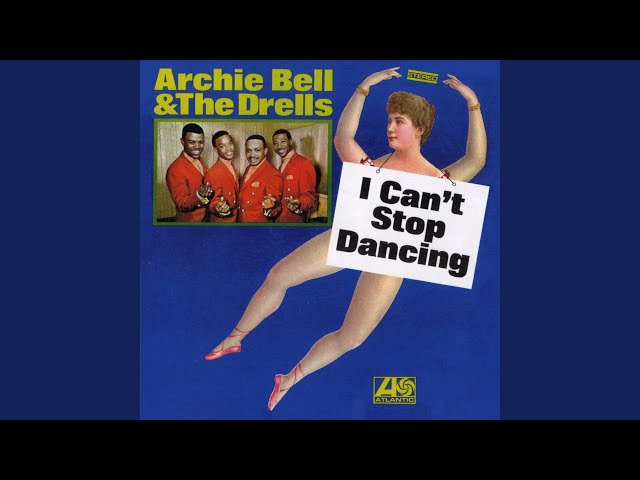 アーチーベル&ドレルズ　I can't stop dancing USオリジナル ARCHIE BELL & THE DRELLS (アーチー・ベル＆ザ・ドレルズ) - I Can't
