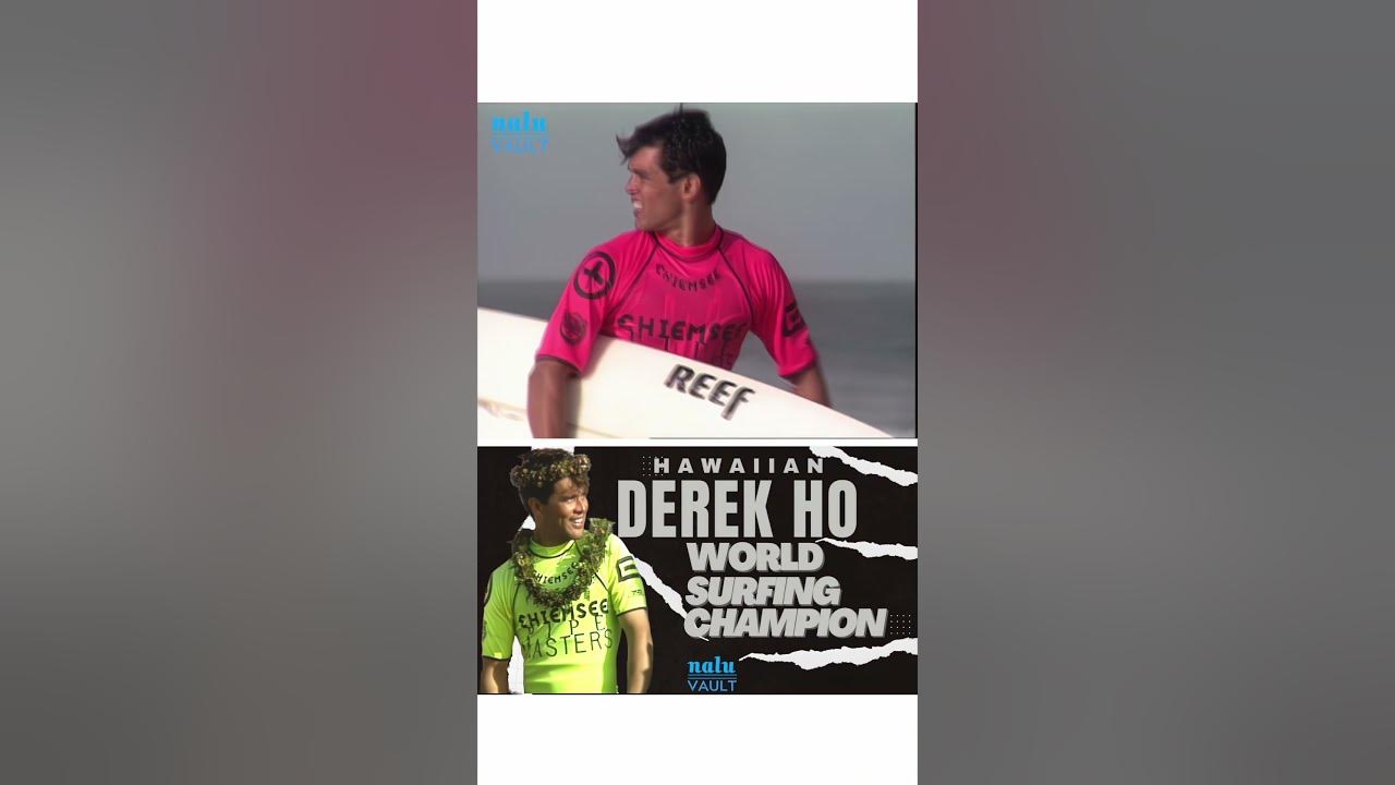 First Hawaiian World Champion Derek Ho #hawaiian #surfing #champion -  YouTube