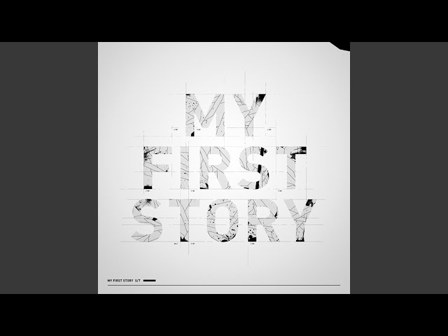 WarningMY FIRST STORY