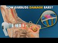 How Earbuds Damage Your Ears? (3D Animation)