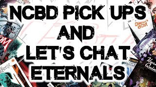 NCBD Pick Ups And Let's Chat About The Eternals Movie! - November 10, 2021 **SPOILERS** NCBD Pick Ups And Let's Chat About The Eternals Movie! - November 10, 2021 **SPOILERS**