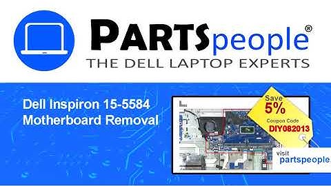 Dell Inspiron 15-5584 (P85F001) Motherboard How-To Video Tutorial