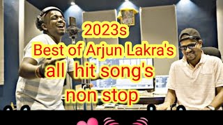 best of Arjun lakra।Arjun lakra all songs।nagpuri songs @arhitmusic6665