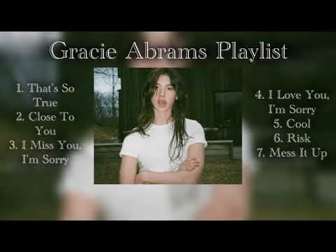 Gracie Abrams Playlist Exclusive