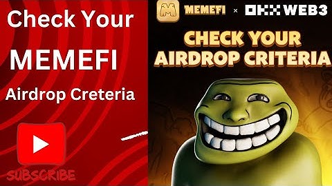 Check Your MEMEFI Airdrop Creteria on OKX: Step-by-Step Guide