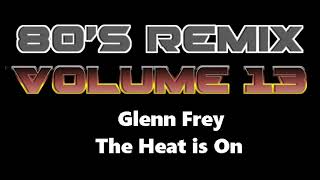 Glenn Frey - The Heat is On