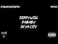 Zeddy X DaBaby In Ya City DJHunchoTendru Remix mp3
