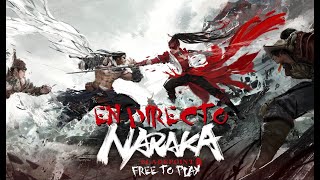 NARAKA: BLADEPOINT - FREE TO PLAY - PRIMERAS IMPRESIONES EN DIRECTO