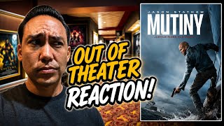 Mutiny Out of the theater Reaction 
