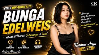 Bunga Edelweis - Thomas Arya  | Cover By Cobra Records
