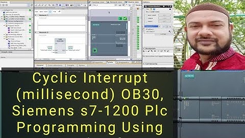 Cyclic Interrupt (millisecond) OB30, Siemens s7-1200 Plc Programming Using Tia-Portal Software