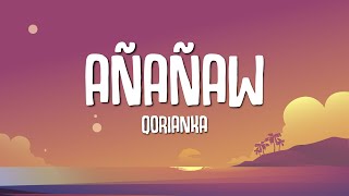 QORIANKA - AÑAÑAW (Letra)