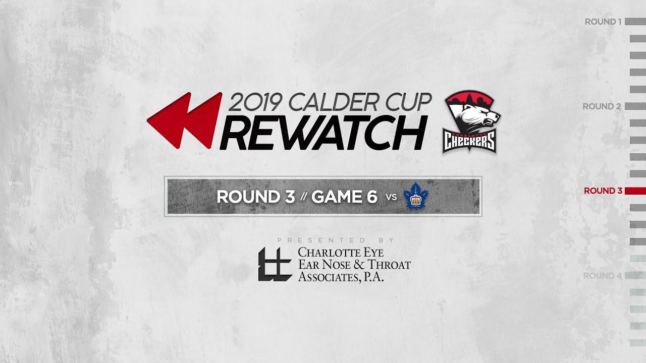 2019 Calder Cup Rewatch: Round 3, Game 6