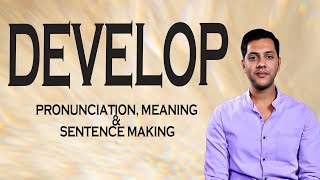 Develop - Meaning & Pronunciation Word World Audio Video Dictionary