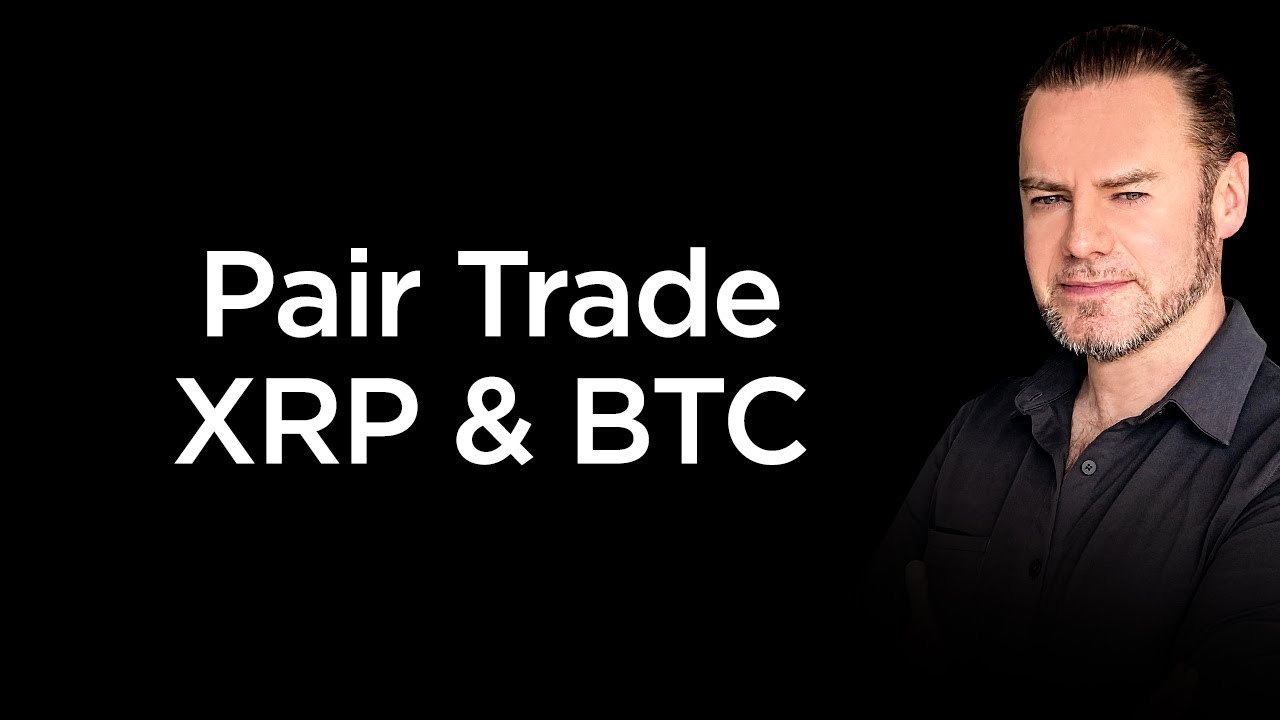 Crypto Pair Trading: XRP & Bitcoin