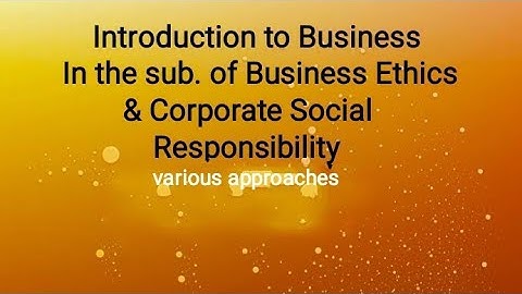 introduction to business ethics.in the sub. Of business ethics. M.com sem 1