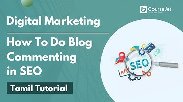 Blog Commenting Tutorial in Tamil | How To Do Blog Commenting in SEO For Quality Backlinks | Lec -08