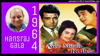 Tum Kamsin Ho Nadaan Ho, Mohammed Rafi Md Shanker Jaikishan,Ayee Milan Ki Bela 1964
