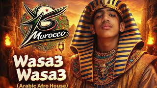Ahmed Saad.wasa3 Wasa3 (Yg Morocco Arabic Afro House)