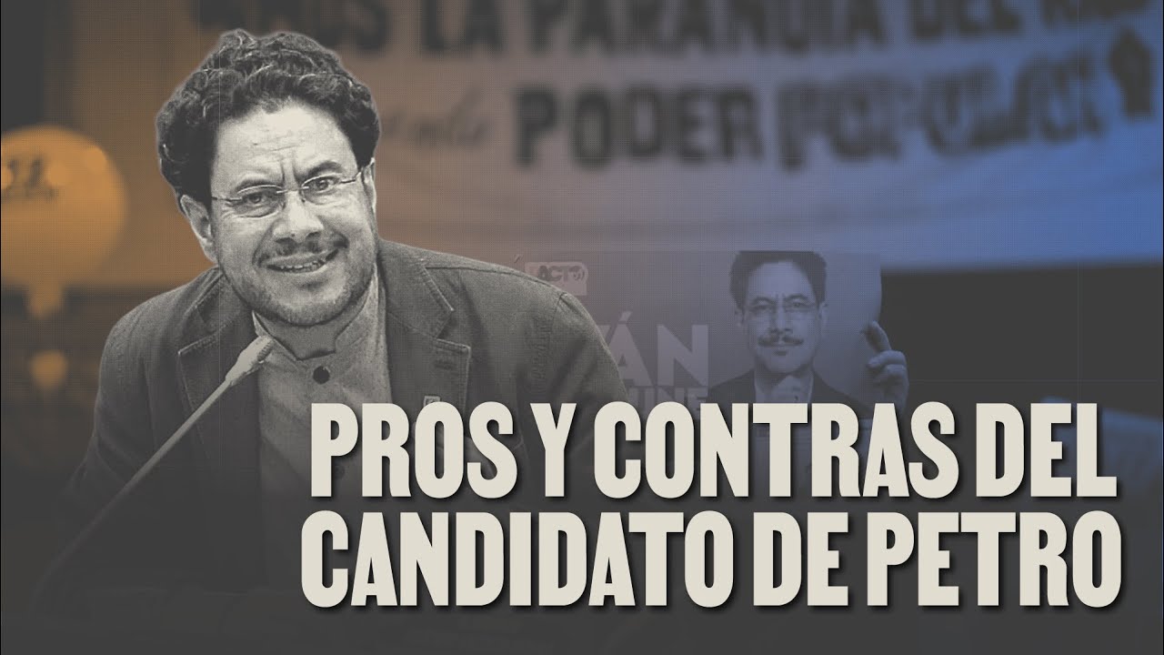 Las fortalezas y debilidades de Iván Cepeda como candidato
