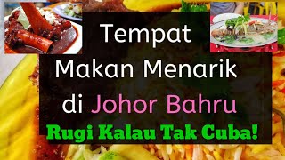 10 Makan Best Di Johor Bahru | Makanan Sedap screenshot 5