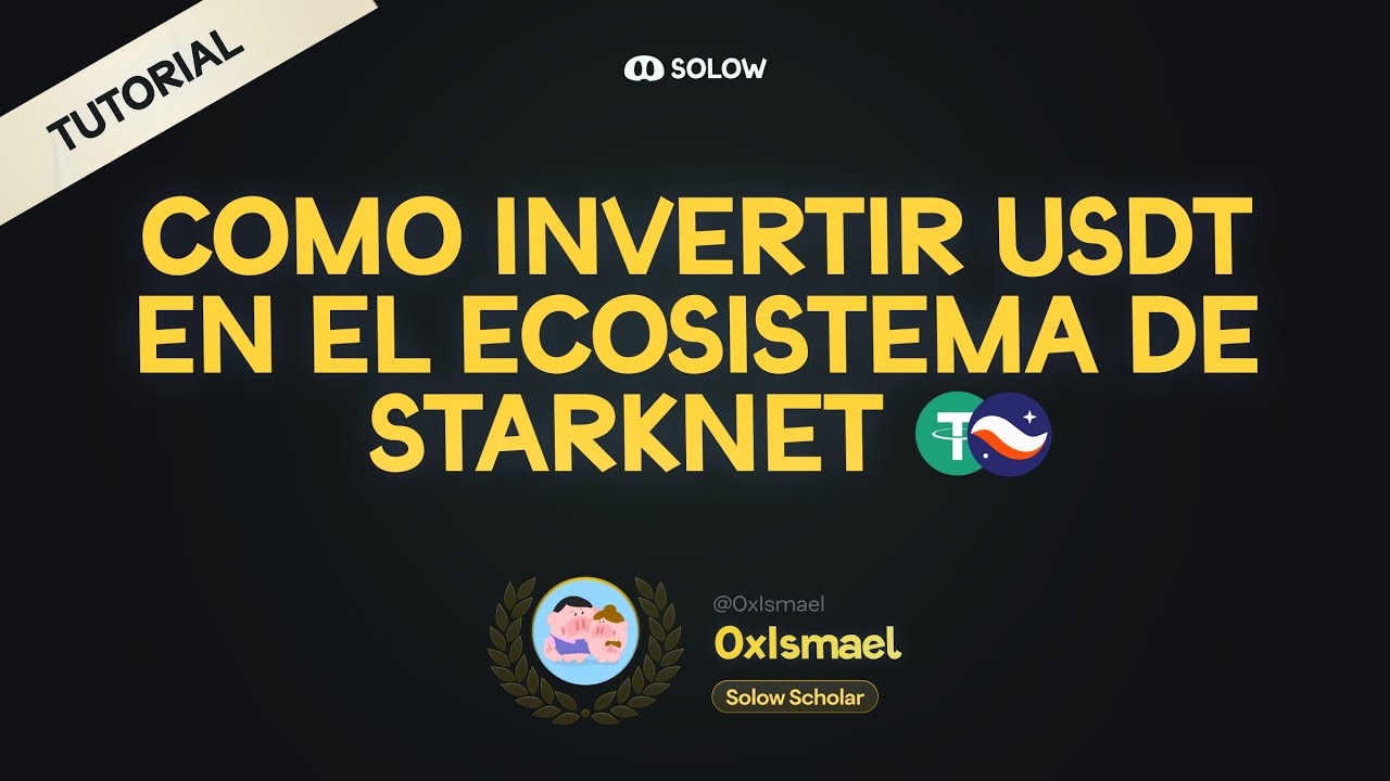 Como invertir USDT en el ecosistema de Starknet - Tutorial sobre ...