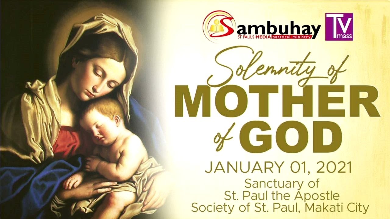 Sambuhay TV Mass January 1, 2021 Solemnity of Mary, Mother of God